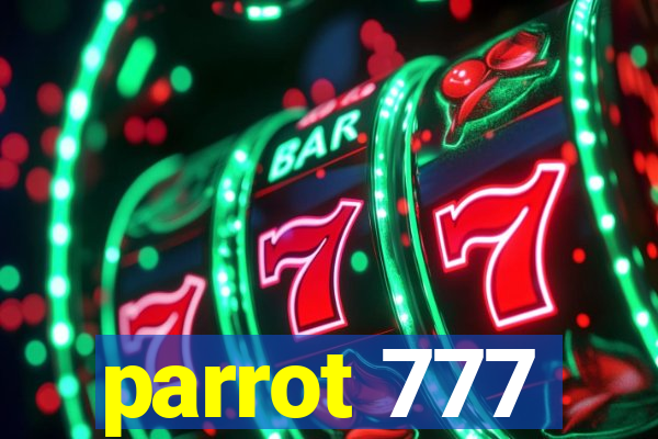 parrot 777